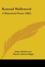 Konrad Wallenrod: A Historical Poem (1882)