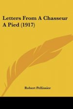 Letters From A Chasseur A Pied (1917)