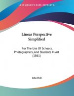 Linear Perspective Simplified: For The Use Of Schools, Photographers, And Students In Art (1861)