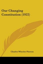 Our Changing Constitution (1922)