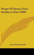 Drops Of Spray From Southern Seas (1896)