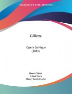 Gillette: Opera Comique (1883)