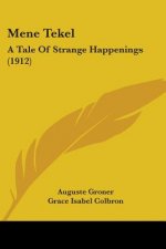 Mene Tekel: A Tale Of Strange Happenings (1912)