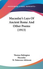 Macaulay's Lays Of Ancient Rome And Other Poems (1913)