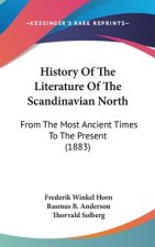 History Of The Literature Of The Scandinavian North: From The Most Ancient Times To The Present (1883)