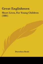 Great Englishmen: Short Lives, For Young Children (1881)