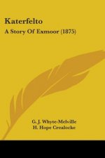 Katerfelto: A Story Of Exmoor (1875)
