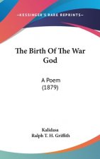 The Birth Of The War God: A Poem (1879)