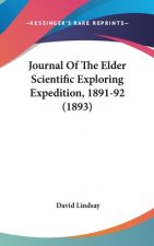 Journal Of The Elder Scientific Exploring Expedition, 1891-92 (1893)