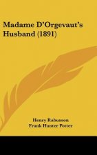 Madame D'Orgevaut's Husband (1891)