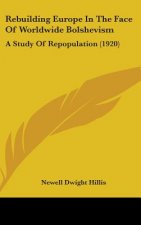 Rebuilding Europe In The Face Of Worldwide Bolshevism: A Study Of Repopulation (1920)