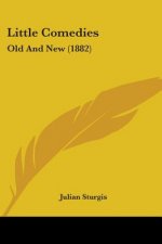 Little Comedies: Old And New (1882)