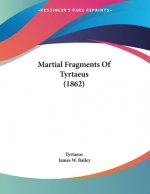 Martial Fragments Of Tyrtaeus (1862)