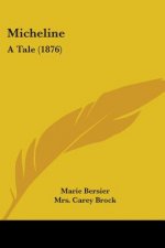 Micheline: A Tale (1876)