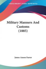 Military Manners And Customs (1885)