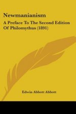 Newmanianism: A Preface To The Second Edition Of Philomythus (1891)