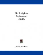 On Religious Retirement (1856)