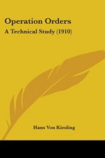 Operation Orders: A Technical Study (1910)