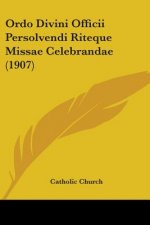 Ordo Divini Officii Persolvendi Riteque Missae Celebrandae (1907)