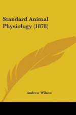 Standard Animal Physiology (1878)