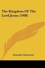The Kingdom Of The Lord Jesus (1900)