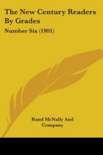 The New Century Readers By Grades: Number Six (1901)