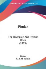Pindar: The Olympian And Pythian Odes (1879)