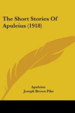 The Short Stories Of Apuleius (1918)