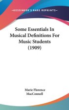 Some Essentials in Musical Definitions for Music Students (1909)
