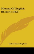 Manual of English Rhetoric (1875)