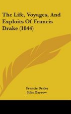 The Life, Voyages, and Exploits of Francis Drake (1844)