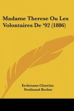 Madame Therese Ou Les Volontaires De '92 (1886)