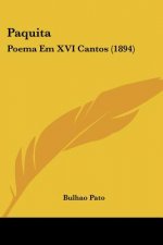 Paquita: Poema Em XVI Cantos (1894)
