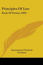 Principles Of Law: Book Of Forms (1903)