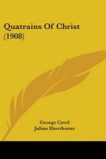 Quatrains Of Christ (1908)