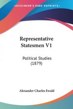 Representative Statesmen V1: Political Studies (1879)