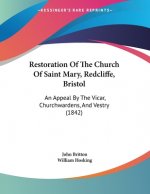 Restoration Of The Church Of Saint Mary, Redcliffe, Bristol: An Appeal By The Vicar, Churchwardens, And Vestry (1842)