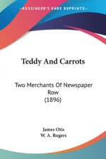 Teddy And Carrots: Two Merchants Of Newspaper Row (1896)