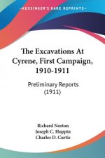 The Excavations At Cyrene, First Campaign, 1910-1911: Preliminary Reports (1911)