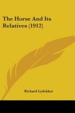 The Horse And Its Relatives (1912)