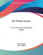 The Whisky Demon: Or The Dream Of The Reveler (1860)