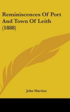 Reminiscences Of Port And Town Of Leith (1888)