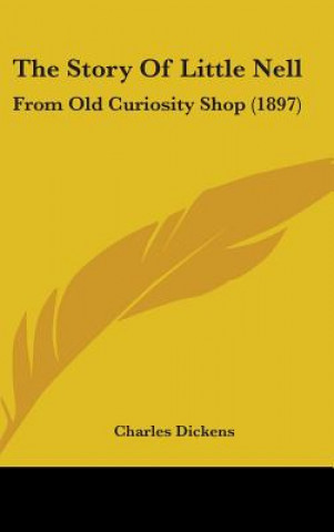 The Story Of Little Nell: From Old Curiosity Shop (1897)
