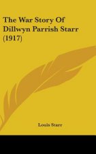 The War Story Of Dillwyn Parrish Starr (1917)