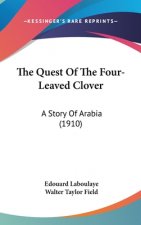 The Quest Of The Four-Leaved Clover: A Story Of Arabia (1910)
