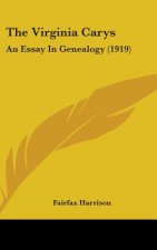 The Virginia Carys: An Essay In Genealogy (1919)