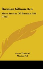 Russian Silhouettes: More Stories Of Russian Life (1915)