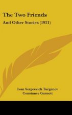 The Two Friends: And Other Stories (1921)