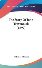 The Story Of John Trevennick (1892)