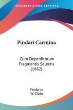 Pindari Carmina: Cum Deperditorum Fragmentis Selectis (1882)